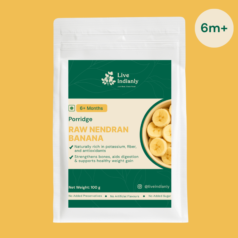 Live Indianly Raw Nendran Banana — clean, real baby porridge